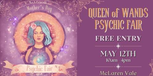 Queen of Wands Psychic Fair - McLaren Vale!