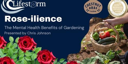 Rose-ilience - Growing your mental fitness through gardening