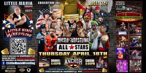 Edgerton, WI -- Micro-Wrestling All * Stars: Little Mania Rips Through the Ring!