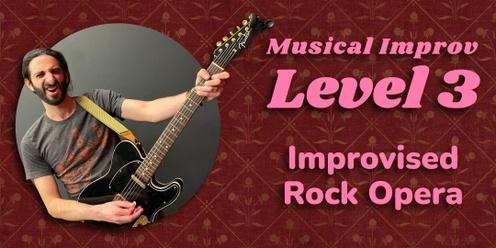 Musical Improv Level 3 "Rock Opera"