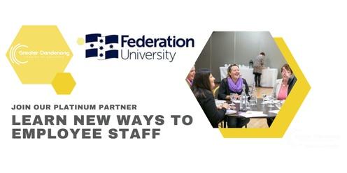 Federation University Australia -‘Fed Engage’ Industry Summit – S.E. Melbourne Region