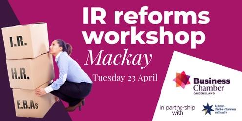IR reforms workshop, Mackay