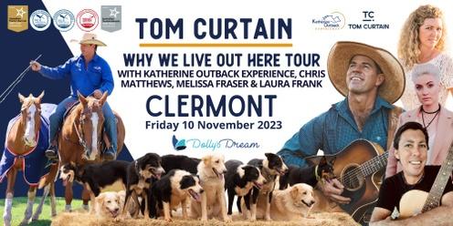 Tom Curtain Tour - CLERMONT, QLD