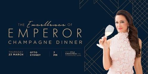 The Excellence of Emperor Champagne Dinner