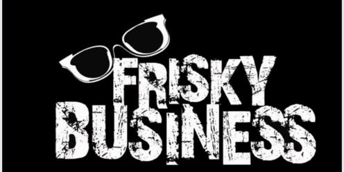 END OF SEASON AVOCADO PARTY with Frisky Business 