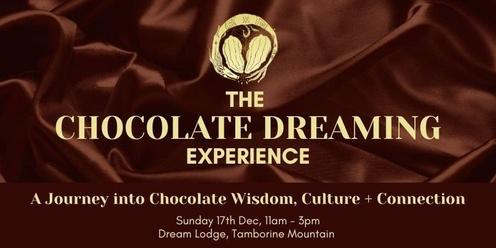 The Chocolate Dreaming Experience - 17-12-23'