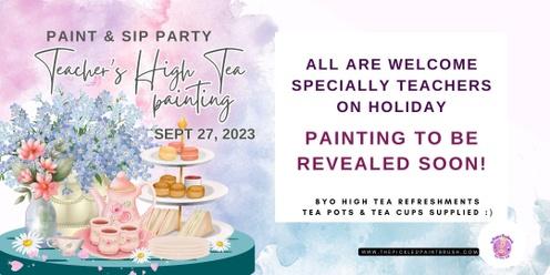 Paint & Sip Party - Teacher's High Tea painting  - September 27, 2023