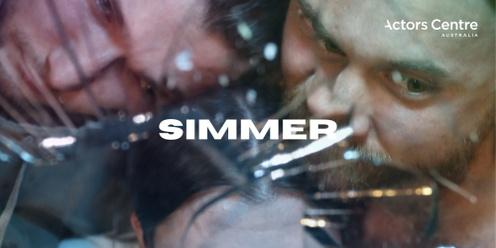 ACA Presents : SIMMER Trilogy
