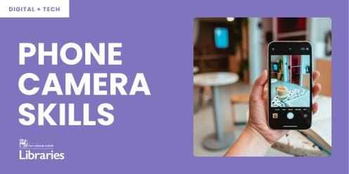 Phone Camera Skills - Greenacres Library