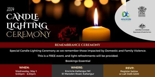 Candle Lighting Ceremony - Kallangur