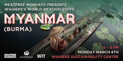 Meatfree Mondays presents Waiheke's World of Food visits Myanmar