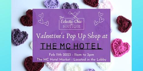 Valentine's Pop Up Shop at the MC Hotel