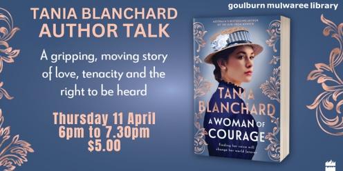 Author Talk - Tania Blanchard