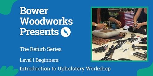 Upholstery Workshop (Summer Hill) | Level 1 - Introducion for Beginners