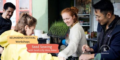 Seed Sowing at Kelmarna Festival with Sarah Moss Baker