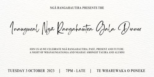 Inaugural Ngā Rangahautira Gala Dinner