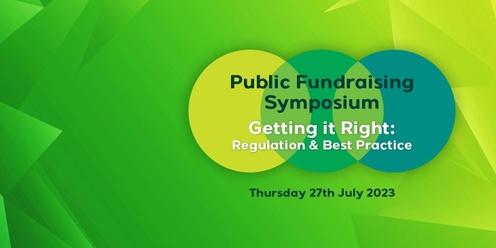 Public Fundraising Symposium | Getting it Right (Regulation & Best Practice)