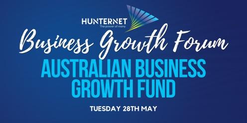 Business Growth Forum - Australian Business Growth Fund