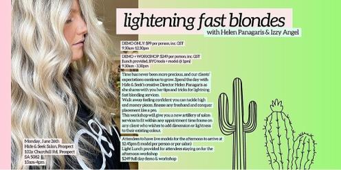 Lightening Fast Blondes with Helen Panagaris & Izzy Angel