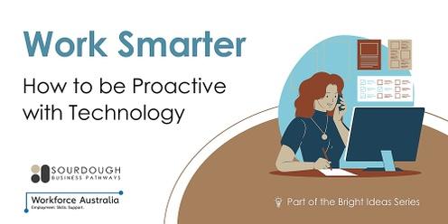 EFP Core Workshop - Work Smarter: How to be Proactive with Technology