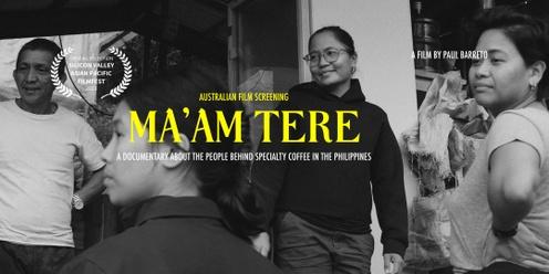 Ma’am Tere: A Documentary About the People Behind Specialty Coffee in the Philippines  (Melbourne|Naarm Screening)