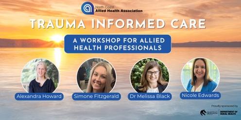 NCAHA Forum - Trauma Informed Care