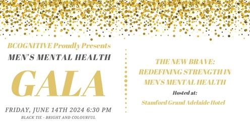 THE NEW BRAVE GALA: REDEFINING STRENGTH IN MEN'S MENTAL HEALTH