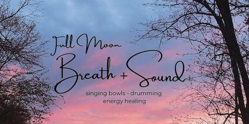Full Moon Breath & Sound - June