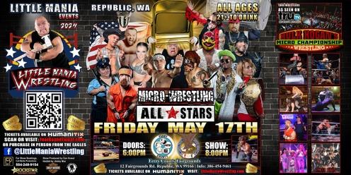 Republic, WA -- Micro-Wresting All * Stars: Little Mania Rips Through the Ring!