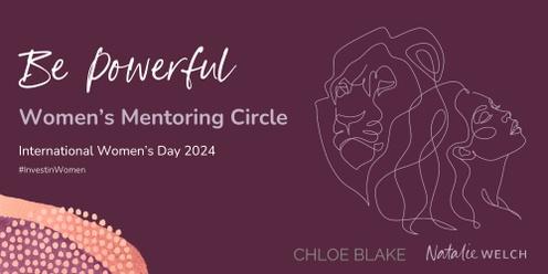 Be Powerful -  Women's Mentoring Circle.