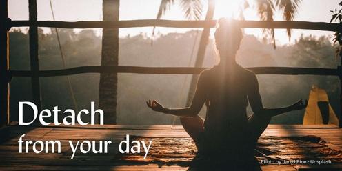 Reiki Meditation Mindfulness Class - Detach from your Day
