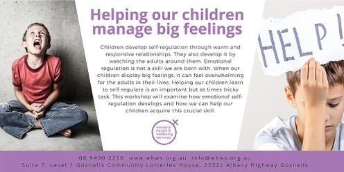 Helping our children manage big feelings 2023