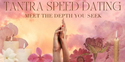 Tantra Speed Dating Night || Ages 25-40