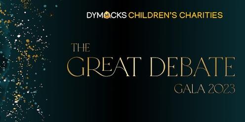 2023 DYMOCKS CHILDREN'S CHARITIES GREAT DEBATE GALA DINNER