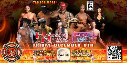 Jacksonville, FL - Handsome Heroes: The Show "The Best Ladies' Night of All Time!"
