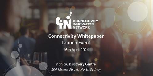 Connectivity Whitepaper: Launch Event