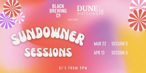 Sundowner Sessions - Black Brewing & Dune Distilling