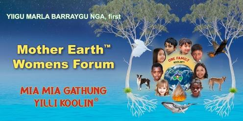 Mother Earth™ Womens Forum 2024, MIA MIA GATHUNG YILLI KOOLIN®