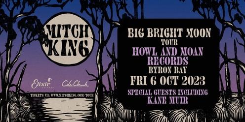 Mitch King - Big Bright Moon tour w/ Kane Muir and Tashmeen