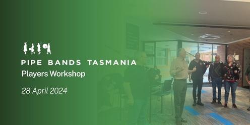 Pipe Bands Tasmania - April Workshop