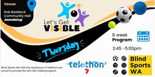 Let's Get Visible - Thursday Sessions, Rob Baddock Hall Joondalup