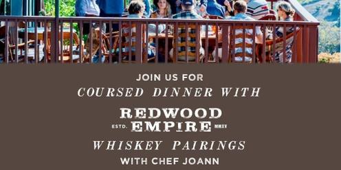 Redwood Empire Whiskey Dinner Pairing with Chef Joann & Co.