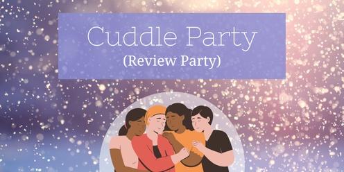 Cuddle Party (Review Party) 12/16