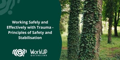 Working Safely and Effectively with Trauma - Principles of Safety and Stabilisation (Brisbane)