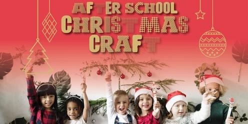 After School Activity: Christmas Craft (Ages 5-12)
