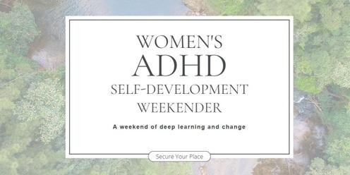 Womens ADHD Self Development Weekender