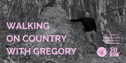 Walking  on Country with Gregory