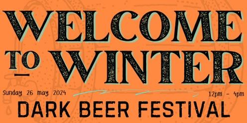 Welcome to Winter Dark Beer Festival