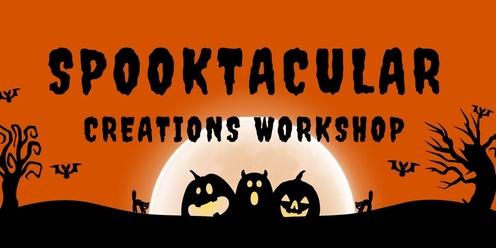Spooktacular Creations Workshop