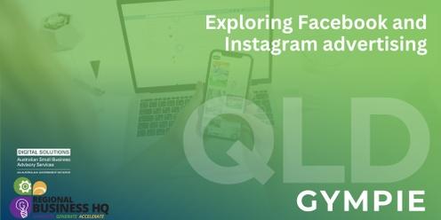 Exploring Facebook and Instagram advertising - Gympie
